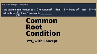 Common Root Condition JEE Main PYQ