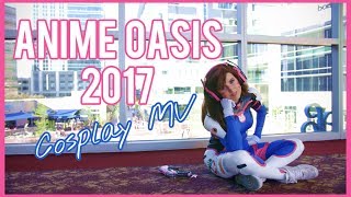 Anime Oasis 2017 - Cosplay MV - I'm a Cosplayer