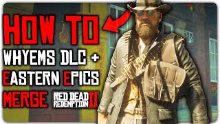 How To Install Whyems Dlc Eastern Epics Merge - Quick & Easy Tutorial Rdr2