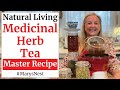 Master Recipe for How to Make Medicinal Herb Tea