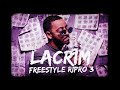 lacrim - freestyle Ripro 3 (exclu)
