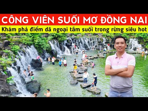 ♦️Khám phá CÔNG VIÊN SUỐI MƠ ở Đồng Nai | Điểm Dã Ngoại Cuối Tuần Lý Tưởng Gần Sài Gòn | XÊ DỊCH TV