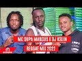 MC SUPA MARCUS ft DJ KSLIN REGGAE LIVE MIX 3 HOURS BLAST,REGGAE MIX 2022 / RH EXCLUSIVE
