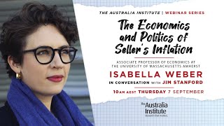 Isabella Weber: The Economics and Politics of Seller’s Inflation