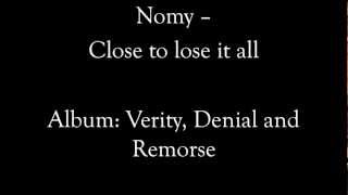 Watch Nomy Close To Lose It All video