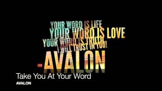 Watch Avalon Take You At Your Word video