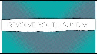 Revolve Youth Sunday