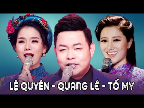 Lệ Quyên - Quang Lê - Tố My Bolero - Liên Khúc Nối Lại Tình Xưa, Sao Không Thấy Anh Về