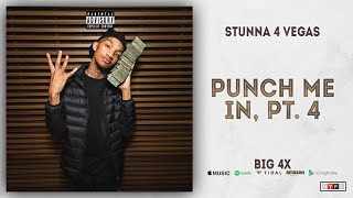 Watch Stunna 4 Vegas Punch Me In Pt 4 video