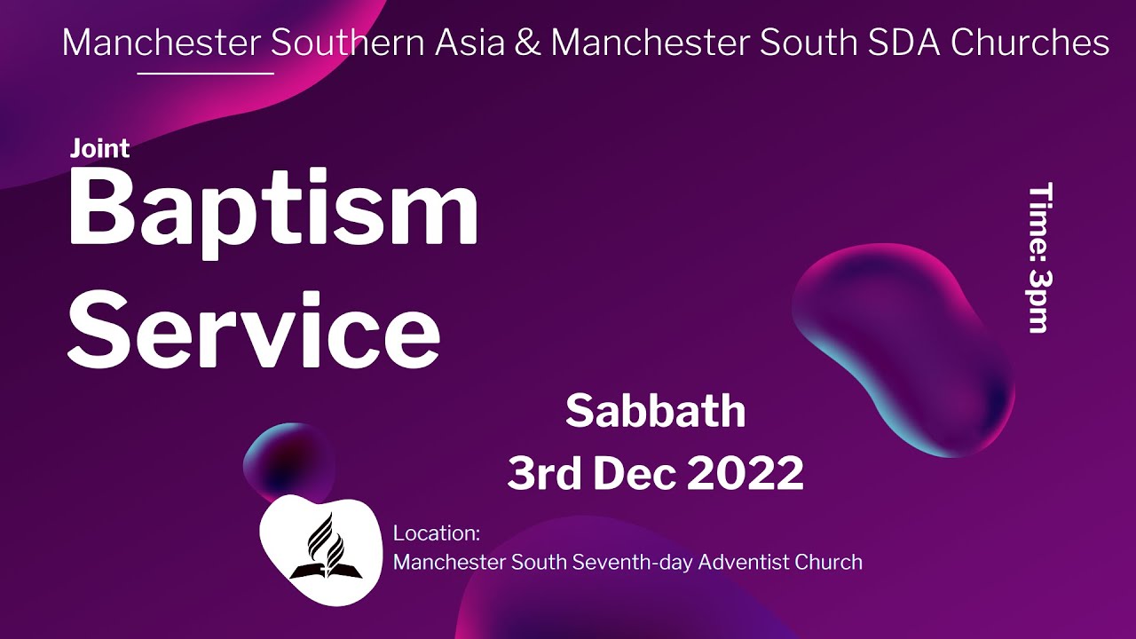 Manchester South & Southern Asia Churches Baptismal Service | 3rd December 2022