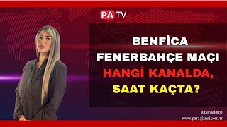 Benfica Fenerbahçe Maçı Hangi Kda, Saat Kaçta?
