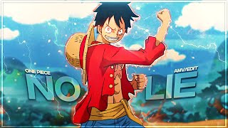 One Piece - No Lie [Edit/AMV] | Quick!