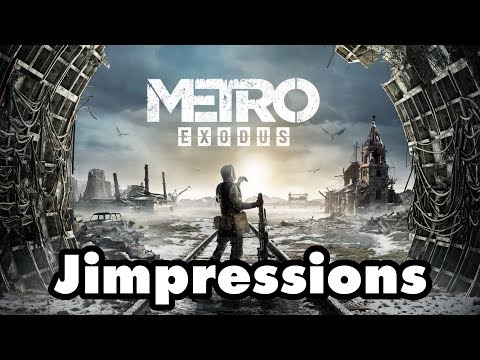 Metro Exodus - I'm Not Saying Far Cry Is Better... (Jimpressions)