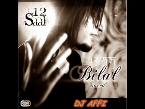 12 saal bilal saeed new 2012 remix...