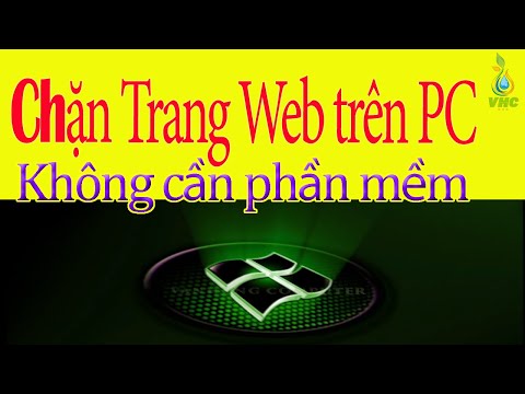 Cách chặn một hoặc nhiều website trên máy tính không sử dụng phần mềm