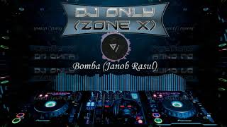 Janob Rasul - Bomba Remix By Dj Only