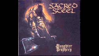 Watch Sacred Steel Slaughter Prophecy video