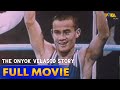 The Onyok Velasco Story Full Movie HD | Onyok Velasco, Ina Raymundo, Ace Espinosa