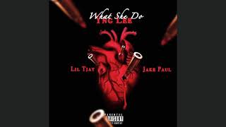 What She Do (Feat. Jake Paul & Lil Tjay) Official Audio