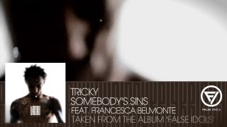 Watch Tricky Somebodys Sins video