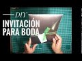 Como hacer una Invitación de Boda
