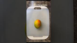 How To Cut Mango Easily Fyp