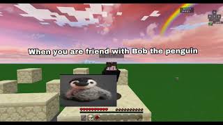 When You Are Friend With The Penguin