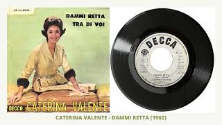 Watch Caterina Valente Dammi Retta video