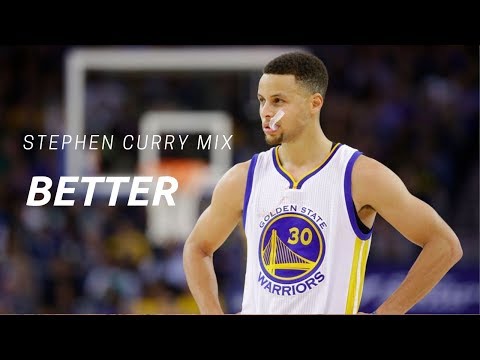 Stephen Curry mix - Better