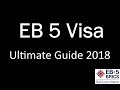 EB 5 Visa - Investor Visa USA - Ultimate Guide 2018