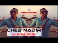 Cheb Nadir 2015 - Lalala Dertlha ADN ( foor Bzf) - By Rùùbîô
