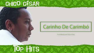Chico César - Carinho De Carimbó (Top Hits - As 20 Maiores Canções De Chico César)