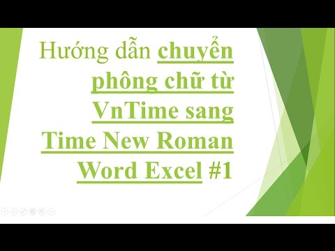 #1. Hướng dẫn chuyển phông (font) chữ từ VnTime sang Time New Roman Word Excel - Autocad
