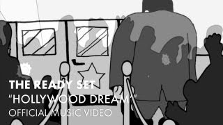 Video Hollywood dream The Ready Set