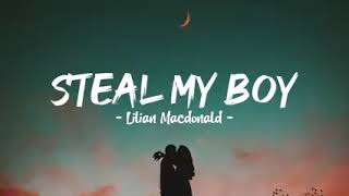 STEAL MY BOY by Lilian MacDonald (from steal my girl of one Direction)