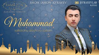 Shohjahon Jo’rayev - “Muhammad S.a.v” 2019 Yil (Ramazon Tuhfasi)