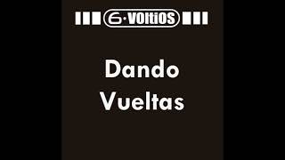 Watch 6 Voltios Dando Vueltas video