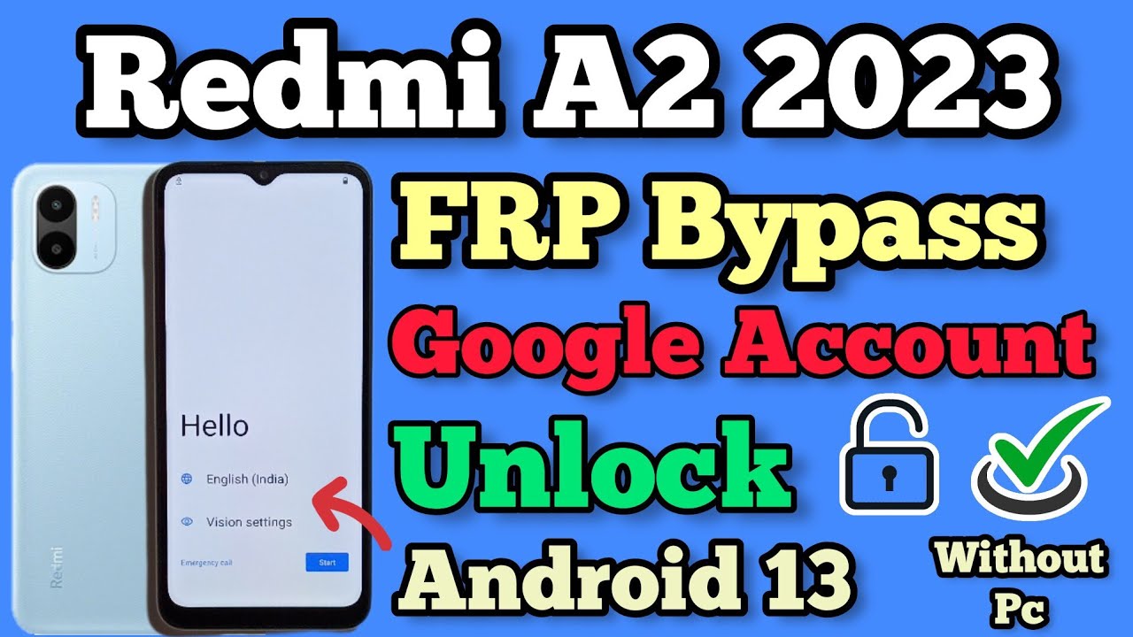 Redmi A2 2023 || FRP Bypass || Android 13 || Google Redmi A2 2023 || FRP Bypass || Android 13 || Google