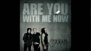 Watch SixxAM Are You With Me video