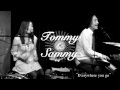 Tommy & Sammy -introduction-