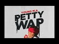 Young M.A PettyWap Instrumental