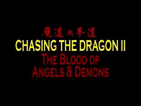 Chasing the Dragon 2: Blood of ...