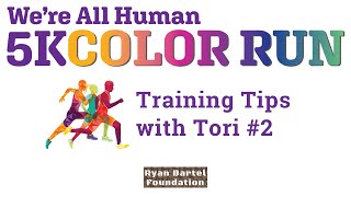 Color Run Training Tips With Tori #2 Comfy Clothes, Supportive Shoes