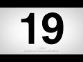 How to Pronounce 19