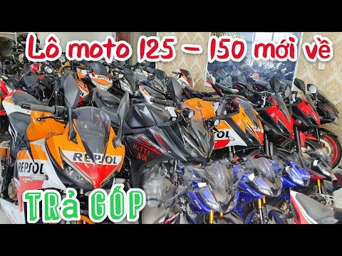 Tăng huyết áp khi thấy lô moto giá rẻ 150 mới về chỉ từ 25 triệu có Trả Góp Cbr 150 R15v3 Fz 150 ...