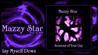 Watch Mazzy Star Lay Myself Down video