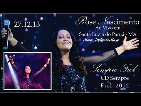 Rose Nascimento Canta Sempre Fiel em Santa Luzia do Paruá 27...