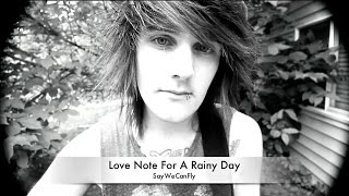 Watch Saywecanfly Love Note For A Rainy Day video