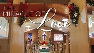 "The Miracle of Love" | December 22, 2019