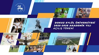 Dokuz Eylül Üniversitesi 2025-2026 Akademik Yılı Açılış Töreni